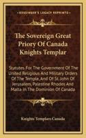 The Sovereign Great Priory Of Canada Knights Templar