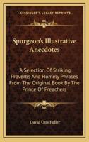 Spurgeon's Illustrative Anecdotes