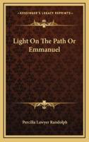 Light On The Path Or Emmanuel