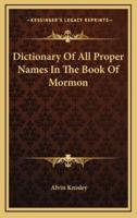 Dictionary of All Proper Names in the Book of Mormon