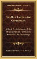 Buddhist Gathas And Ceremonies