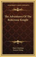 The Adventures of the Redcrosse Knight