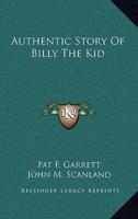 Authentic Story Of Billy The Kid