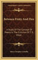 Between Fixity And Flux