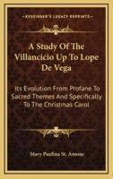 A Study of the Villancicio Up to Lope De Vega