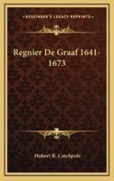 Regnier De Graaf 1641-1673