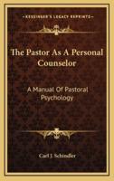The Pastor As A Personal Counselor