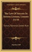 The Law Of Success In Sixteen Lessons, Lessons 14-16