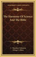The Harmony Of Science And The Bible