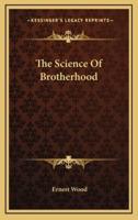 The Science of Brotherhood