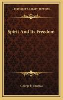Spirit And Its Freedom