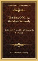 The Best Of G. A. Studdert-Kennedy