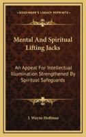 Mental and Spiritual Lifting Jacks