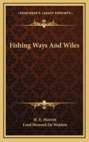 Fishing Ways and Wiles