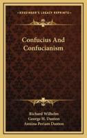 Confucius And Confucianism