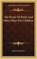 The Pirate of Pooh and Other Plays for Children