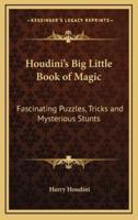 Houdini's Big Little Book of Magic