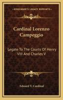 Cardinal Lorenzo Campeggio