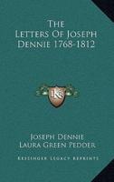 The Letters of Joseph Dennie 1768-1812
