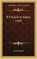 B P Ranch in Indian Land
