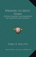 Healing In Jesus' Name