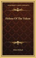 Helene Of The Yukon