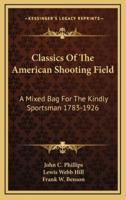 Classics Of The American Shooting Field