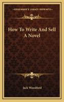 How To Write And Sell A Novel