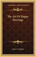 The Art Of Happy Marriage