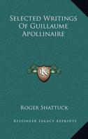 Selected Writings Of Guillaume Apollinaire