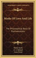 Masks Of Love And Life