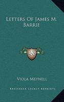 Letters Of James M. Barrie