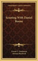 Scouting With Daniel Boone