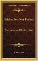 Neither Pest Nor Puritan