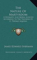 The Nature of Martyrdom