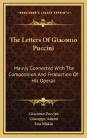 The Letters Of Giacomo Puccini