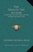 The Siege Of The Alcazar