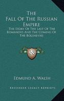 The Fall Of The Russian Empire