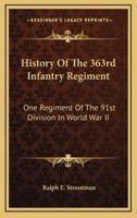History Of The 363rd Infantry Regiment