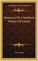 Memories Of A Southern Woman Of Letters