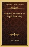 National Patriotism In Papal Preaching