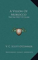 A Vision of Morocco