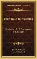 Pony Trails In Wyoming