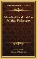 Adam Smith's Moral And Political Philosophy