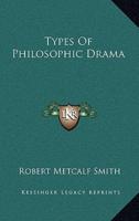 Types of Philosophic Drama