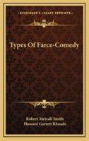 Types of Farce-Comedy