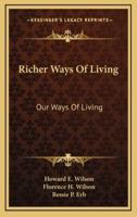 Richer Ways of Living