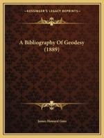 A Bibliography of Geodesy (1889)