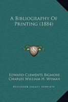 A Bibliography of Printing (1884)