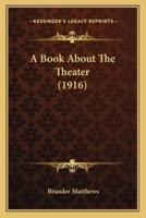 A Book About The Theater (1916)